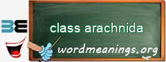 WordMeaning blackboard for class arachnida